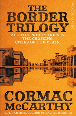 The Border Trilogy - McCarthy, Cormac