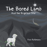 The Bored Lamb: And the Brightest Star