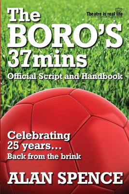 The BORO's 37mins - Spence, Alan