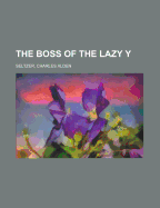 The Boss of the Lazy y
