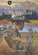 The Boss on Redemption Road