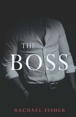 The Boss - Fisher, Rachael