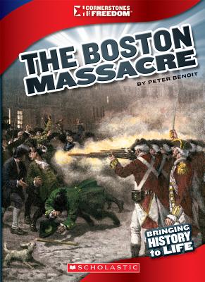 The Boston Massacre - Benoit, Peter