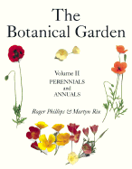 The Botanical Garden: Volume II: Perennials and Annuals