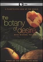 The Botany of Desire