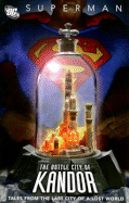 The Bottle City of Kandor