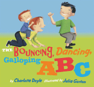 The Bouncing, Dancing, Galloping ABC