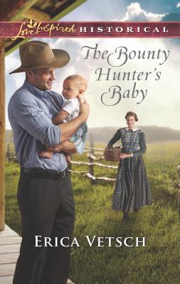 The Bounty Hunter's Baby - Vetsch, Erica