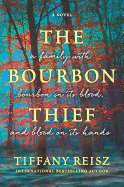 The Bourbon Thief: A Southern Gothic Novel