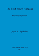 The bout coupe Handaxe: A typological problem