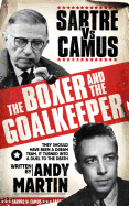 The Boxer & The Goal Keeper