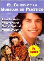 The Boy in the Plastic Bubble