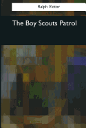The Boy Scouts Patrol