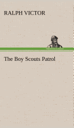 The Boy Scouts Patrol