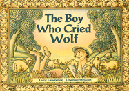The Boy Who Cried Wolf