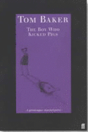 The boy who kicked pigs
