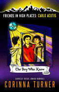 The Boy Who Knew Carlo Acutis