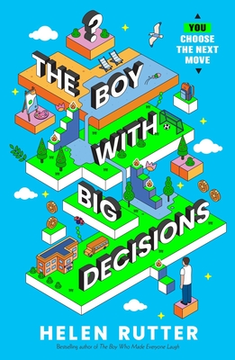 The Boy with Big Decisions - Rutter, Helen