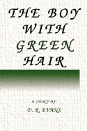 The Boy With Green Hair - Evans, D R