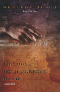 The Boy with Perfect Hands