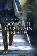 The Boy with the Porcelain Blade