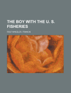 The Boy with the U. S. Fisheries