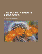The Boy with the U. S. Life-Savers