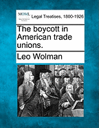 The Boycott in American Trade Unions