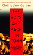 The Boys Are Back in Town
