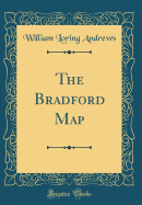 The Bradford Map (Classic Reprint)