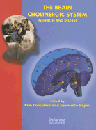 The Brain Cholinergic System in Health and Disease