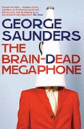 The Brain-dead Megaphone