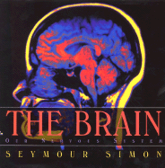 The Brain: Our Nervous System