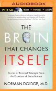 The Brain That Changes Itself: Stories of Personal Triumph from the Frontiers of Brain Science
