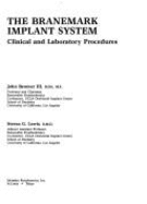 The Branemark implant system clinical and laboratory procedures