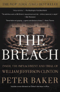 The Breach: Inside Impeachment and Trial of William Jefferson Clinton
