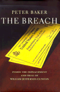 The Breach: Inside the Impeachment and Trial of William Jefferson Clinton