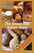 The Bread and Butter Book