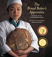 The Bread Baker's Apprentice: Mastering the Art of Extraordinary Bread