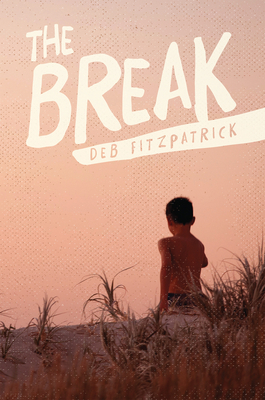 The Break - Fitzpatrick, Deb