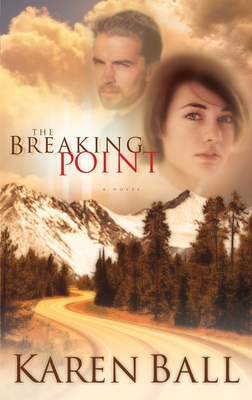 The Breaking Point - Ball, Karen