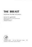 The Breast: Morphology, Physiology, and Lactation