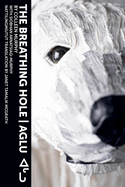 The Breathing Hole - Aglu