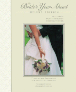 The Bride's Year Ahead: The Ultimate Month-By-Month Wedding Planner
