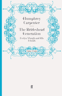 The Brideshead Generation: Evelyn Waugh and His Friends