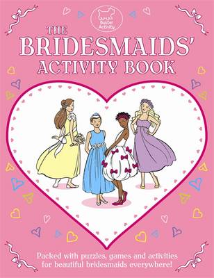 The Bridesmaids' Activity Book - Reece, Gemma
