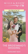 The Bridesmaid's Wedding
