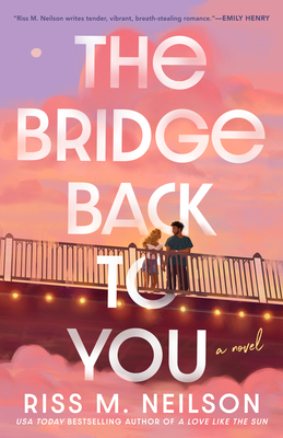 The Bridge Back to You - Neilson, Riss M