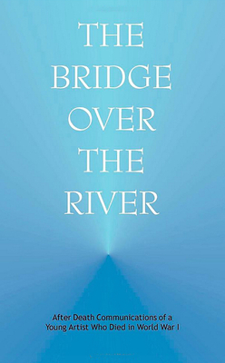 The Bridge Over the River - Anonymous, and Wetzl, Joseph (Translated by)