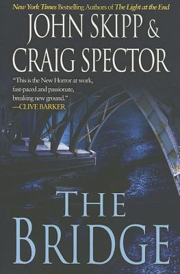 The Bridge - Skipp, John, and Spector, Craig